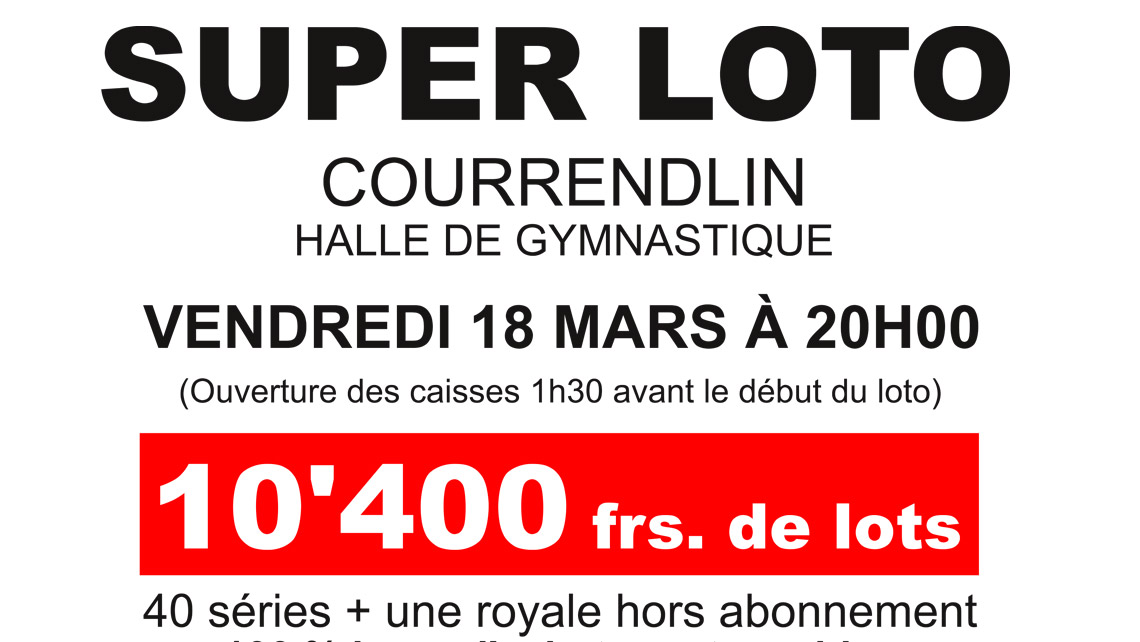 Samedi 18 mars à 20h00 Super Loto du FC Courrendlin